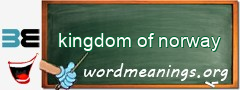 WordMeaning blackboard for kingdom of norway